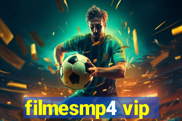 filmesmp4 vip